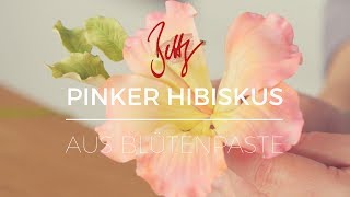 Pinker Hibiskus aus Blütenpaste | Betty´s Sugar Dreams