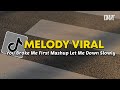 DJ MELODY VIRAL MASHUP LET ME DOWN SLOWLY MASHUP YOU BROKE ME FIRST VIRAL