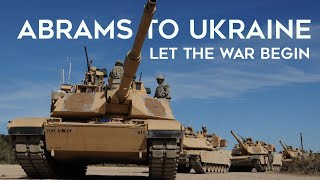 M1 Abrams to Ukraine: The Tank War