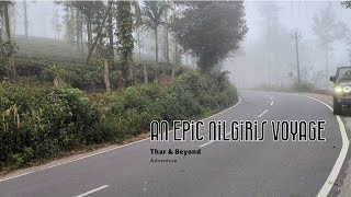 An Epic Nilgiris Voyage