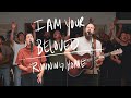 I Am Your Beloved  Running Home - Jonathan David Helser, Melissa Helser (live)