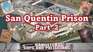 San Quentin Prison - Part 2