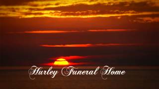 Hurley Funeral Home - Beautiful By Design