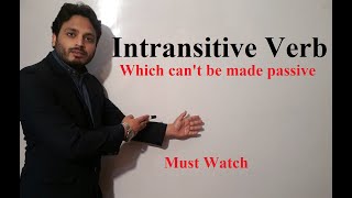 Intransitive Verb (Which can't be made Passive) By Syed Ali Raza Kazmi