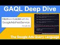 The GoogleAdsFieldService - Fields and Clauses in the Google Ads Query Language (GAQL)