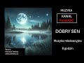 Dobry Sen 8h Muzyka Relaksacyjna Muzyka dla Dobrego, Głębokiego Snu, Medytacja, Relaksacja