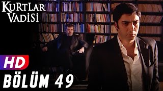 Kurtlar Vadisi - 49.Bölüm | FULL HD YENİ