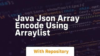 java json array encode using arraylist