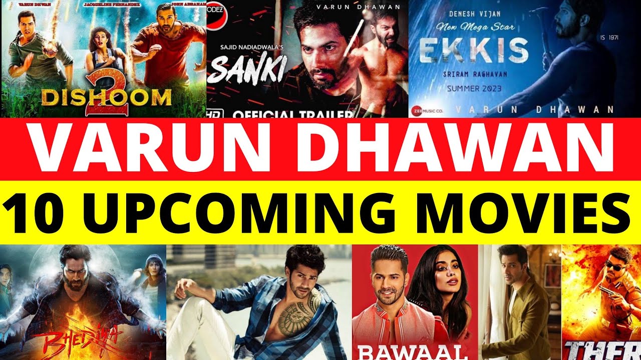 10 Varun Dhawan Upcoming Movies 2022 2023 | Varun Dhawan New Upcoming ...