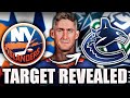 NEW CANUCKS TRADE TARGET REVEALED, & IT'S NOT WHO YOU MAY THINK… (New York Islanders)