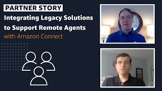 Integrating Amazon Connect with Legacy Solutions to Support Remote Agents | AWS Public Sector