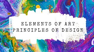 Elements of Art & Principles of Design