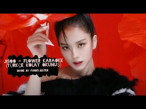 JISOO - '꽃 (FLOWER)' KARAOKE (TÜRKÇE KOLAY OKUNUŞ) - YouTube