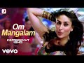 Om Mangalam Full (Video) - Kambakkht Ishq | Akshay Kumar & Kareena | RDB |#Dancesong