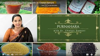 Purnahara Episode 1 - Alive Food with Dr. Chetali Samant