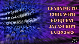 Eloquent JavaScript Chapter 2 Exercise 1