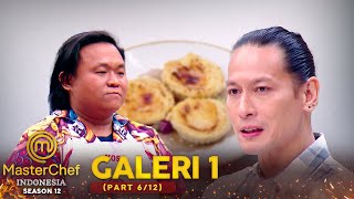 CHEF JUNA UNMOOD! Masakan Peserta Kali Ini Langsung Dibuang | Galeri 1 (6/12) | MASTERCHEF INDONESIA