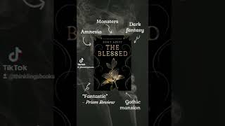 The Blessed, a heartbreakingly beautiful dark fantasy, is out now!