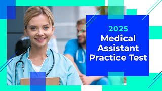 Medical Assistant Practice Test 2025 (100 Questions with Explained Answer)