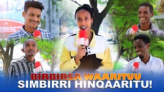 Birbirsa Waarituu Simbirri hinqaaritu! - Aadaa Keenya