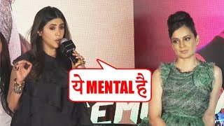 Kangana Ranaut को कहा "Mental" Ekta Kapoor ने The Wakhra Song Launch के दौरान