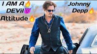 Johnny Depp - I Am A Devil 👿 Of My Word - Johnny Depp Attitude - Apex Editz