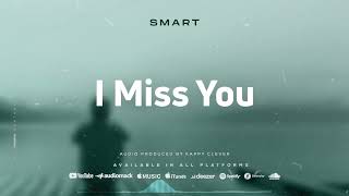 SMART - I Miss You (Official Audio)