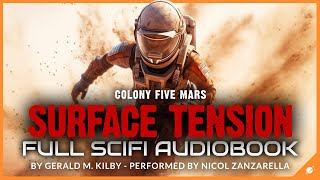 Science Fiction Audiobook: Surface Tension, Colony Five Mars. Full Length and Unabridged