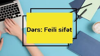 Dərs: Feili sifət