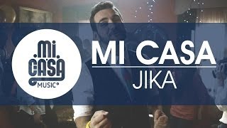 Mi Casa - Jika Official Music Video