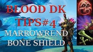 Blood DK Tips#4 - Marrowrend and Bone Shield Guide - Manage Your Stacks Effectively!