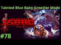 Tainted Blue Baby Greedier Mode (The Binding of Isaac: Repentance) #78