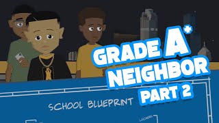 Grade A Neighbor (Part 2)