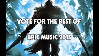 Voting for The Best of Epic Music 2015 (Deadline Jan 10th 2016)