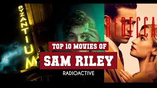 Sam Riley Top 10 Movies | Best 10 Movie of Sam Riley