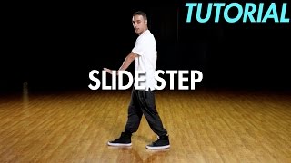 How to Slide Step (Hip Hop Dance Moves Tutorial) | Mihran Kirakosian