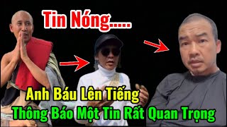 Tin Nóng: Anh Báu Bất Ngờ Lên Tiếng Thông Báo Một Tin Cực Kỳ Quan Trọng, Liệu Anh Có…?