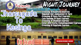 Jharsuguda To Kesinga | Train Journey | 18107 Rourkela Jagdalpur Express | Train Hd