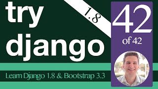 Try Django 1.8 Tutorial - 42 of 42 - Final One - Learn Django