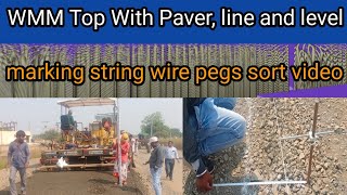 Construction of WMM Top With Paver,  line and level marking string wire pegs sort video