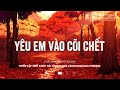 yêu em vào cõi chết tuyển tập những bài hát hay elvis phƯƠng nhạc phòng trà vol.18