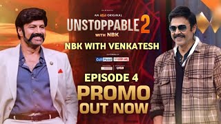 Unstoppable 2 Episode 4 Promo | Balakrishna With Venkatesh Episode 4 Promo | Unstoppable 2 Latest