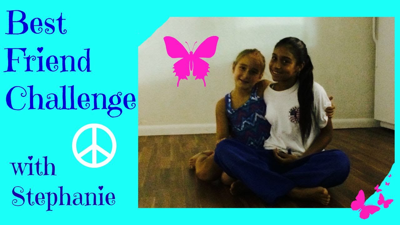 Best Friend Challenge Youtube