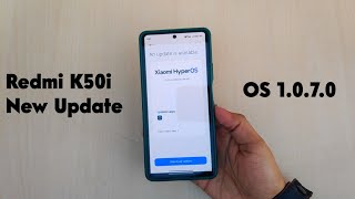 Redmi K50i New Update OS 1.0.7.0 | Redmi K50i HyperOS 2.0 Update Kab Milega | Redmi K50i New Update