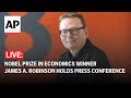 LIVE: Nobel Prize in Economics winner James A. Robinson holds press conference