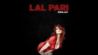 LAL PARI - @ESSJAYMUSICC | HIT PUNJABI SONGS 2022 | ESSJAY MUSIC