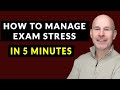 How to Manage Exam Stress in 5 Minutes