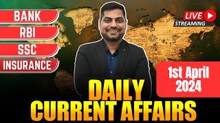 1st April 2024 Current Affairs Today | Daily Current Affairs | News Analysis Kapil Kathpal