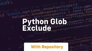 python glob exclude