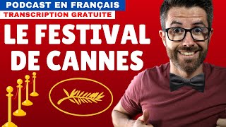 Le festival de Cannes - Compréhension orale en français natif avec sous-titres.